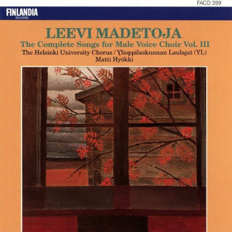 Ylioppilaskunnan Laulajat / Ylioppilaskunnan Laulajat, Matti Hykki – Leevi Madetoja: The Complete Songs For Male Voice Choir Vol. III (CD, Album) (Mint (M))