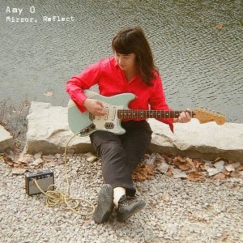 Amy O – Mirror, Reflect