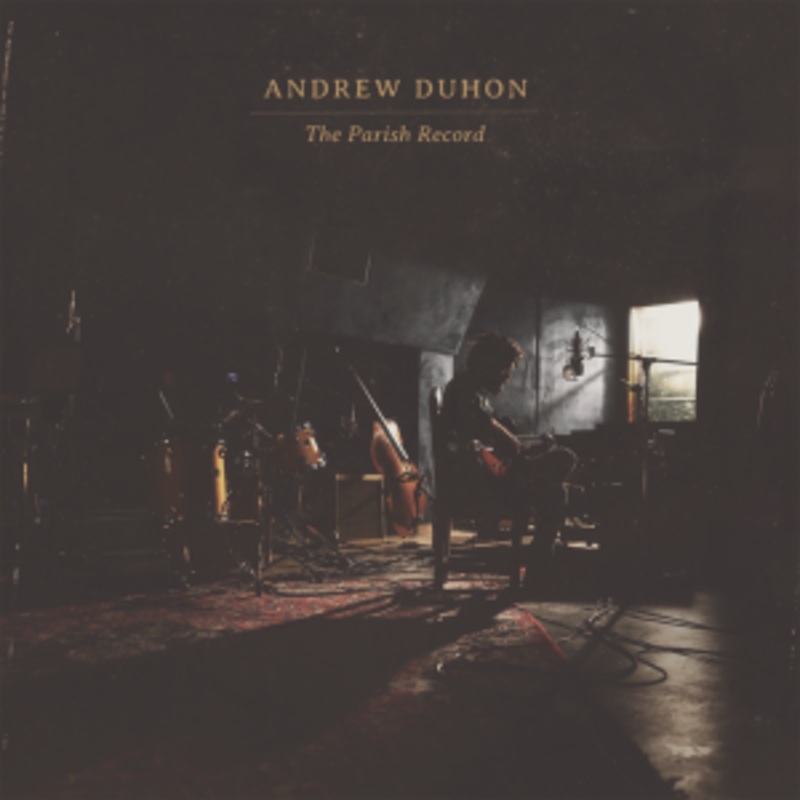 Andrew Duhon – The Parish Record
