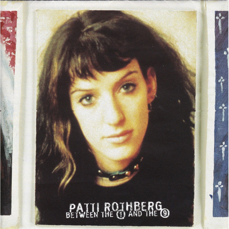 Patti Rothberg – Between The 1 And The 9 (CD, Album) (Very Good Plus (VG+))