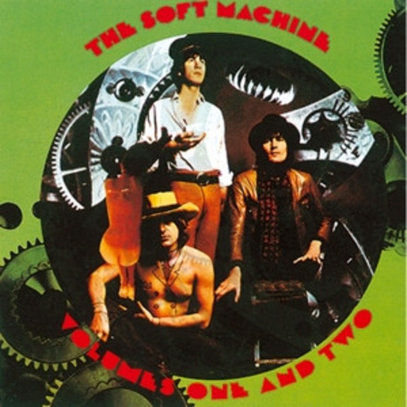 The Soft Machine – Volumes One and Two
