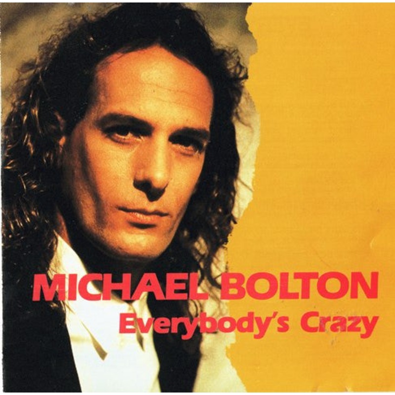 Michael Bolton – Everybody’s Crazy (CD, Album, RE) (Very Good Plus (VG+))