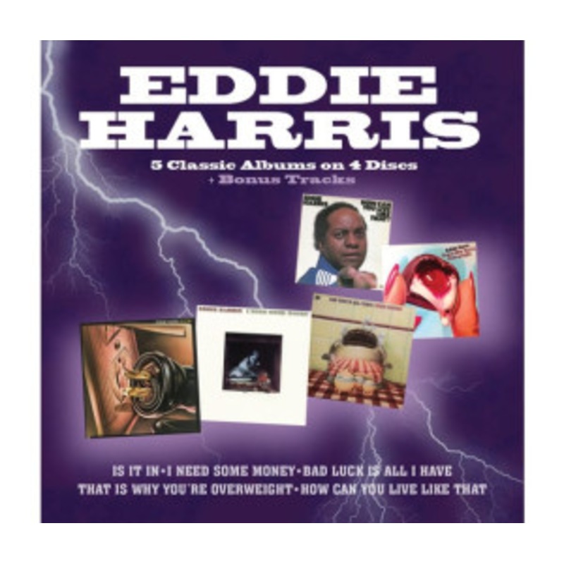 Eddie Harris – Is It In / I Need Some Money / Bad Luck is All I Have / That is Why You Re Overweight / How Can You Live Like That?