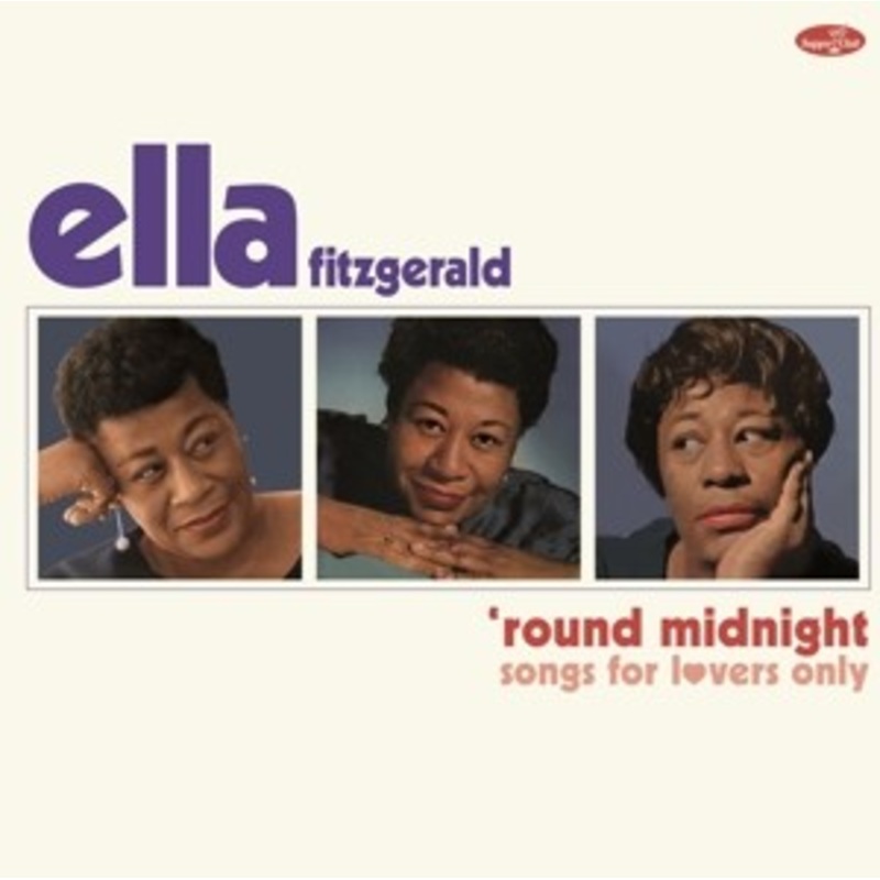 Ella Fitzgerald – ‘Round Midnight Songs For Lovers Only