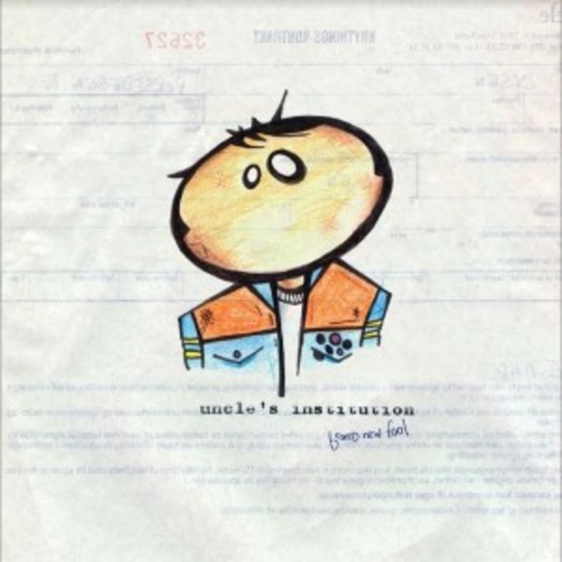Uncle’s Institution – Brand New Fool