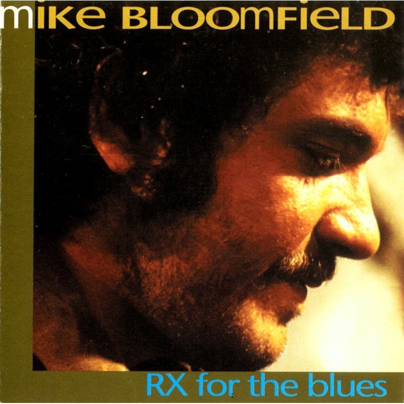 Mike Bloomfield – RX For The Blues (CD) (Very Good Plus (VG+))