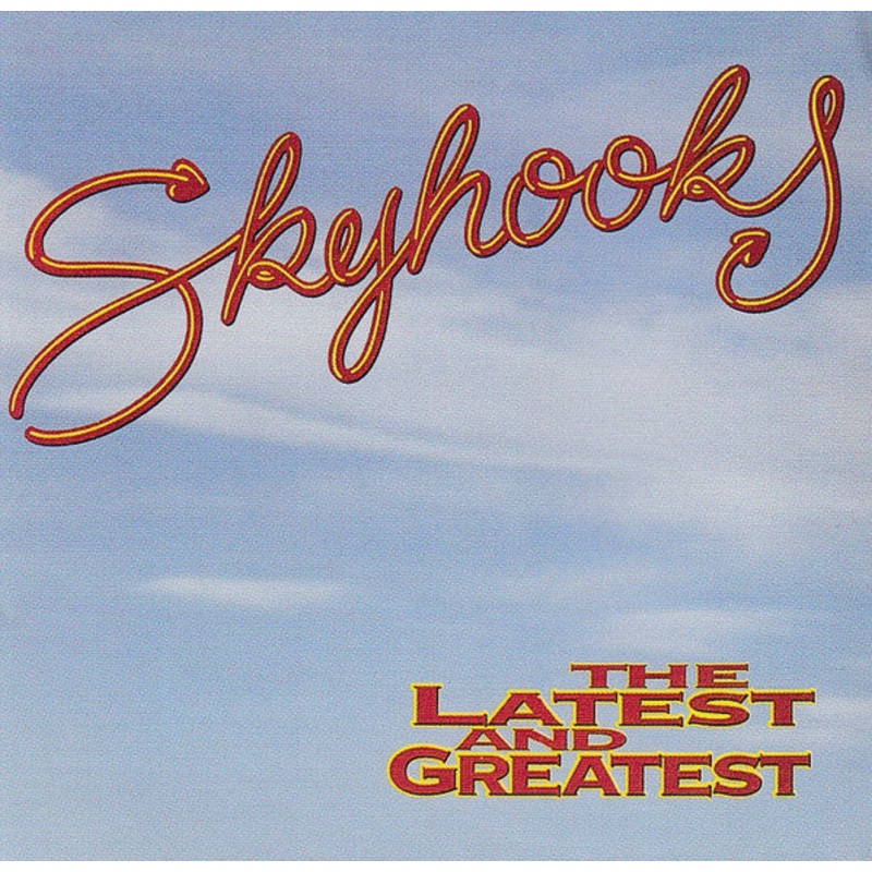 Skyhooks – The Latest And Greatest (CD, Comp, RE) (Very Good (VG))