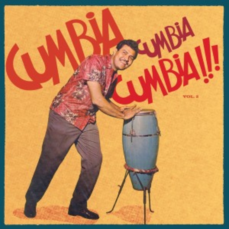 Various – Cumbia Cumbia Cumbia!!! Vol.2