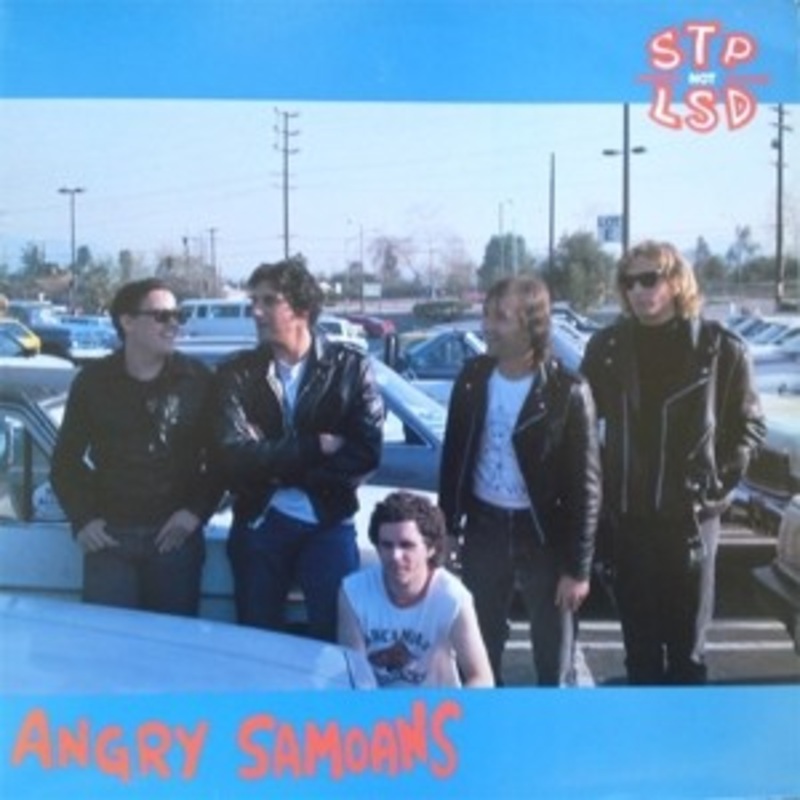 Angry Samoans – STP Not LSD