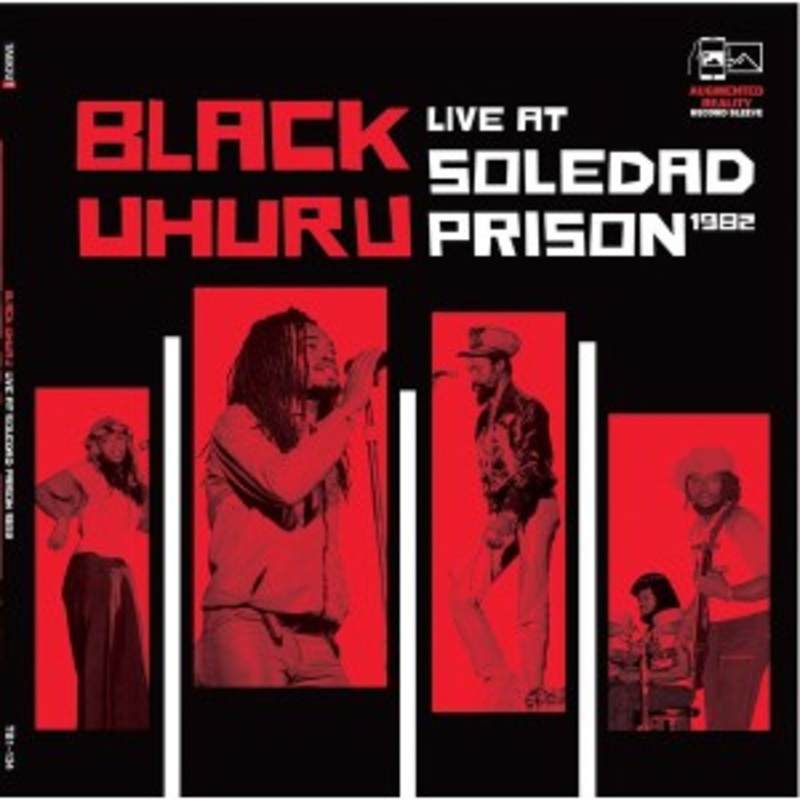 Black Uhuru – Live At Soledad Prison 1982