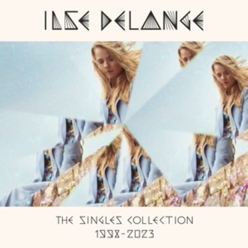 Ilse DeLange – The Singles Collection 1998-2023