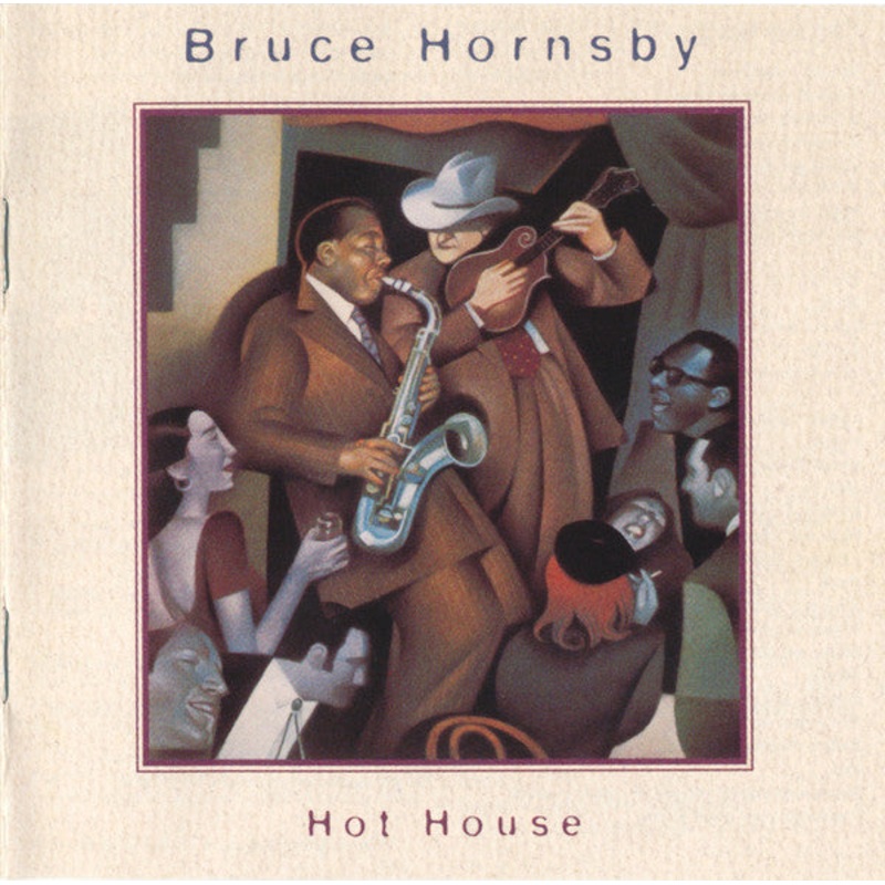 Bruce Hornsby – Hot House (CD, Album) (Very Good Plus (VG+))