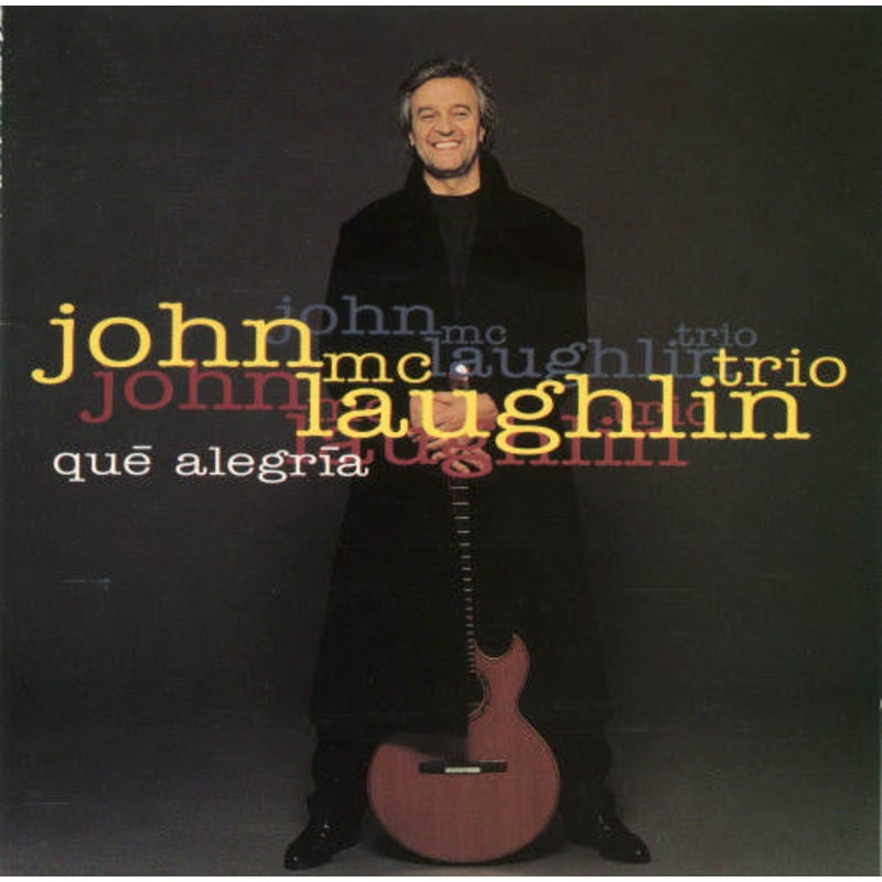 John McLaughlin Trio – Qu Alegra (CD, Album) (Very Good Plus (VG+))