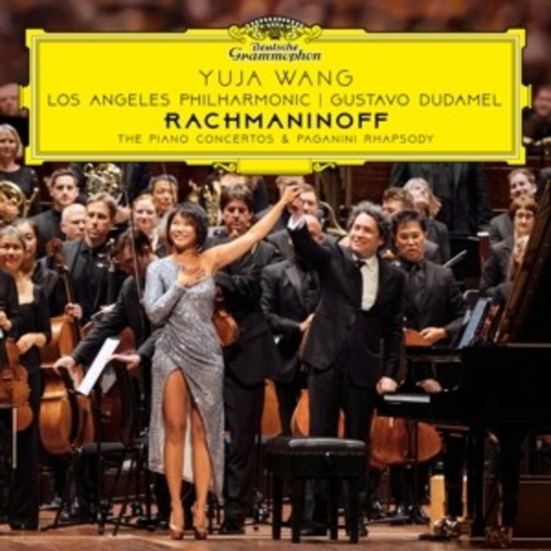 Yuja Wang / Los Angeles Philharmonic / Gustavo Dudamel – Rachmaninoff: The Piano Concertos & Paganini Rhapsody