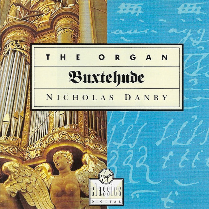 Dieterich Buxtehude, Nicholas Danby – The Organ (CD, Album) (Very Good Plus (VG+))