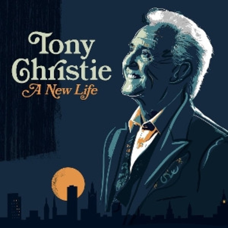 Tony Christie – A New Life