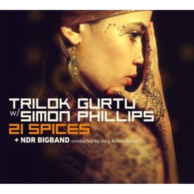 Trilok Gurtu With Simon Phillips + NDR Bigband – 21 Spices