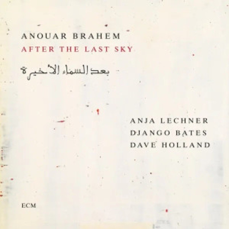 Anouar Brahem – After the Last Sky