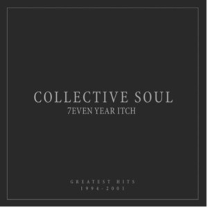 Collective Soul – 7even Year Itch: Greatest Hits 1994-2001