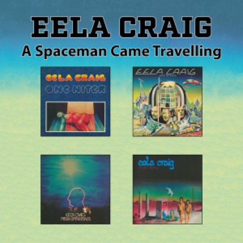 Eela Craig – A Spaceman Came Travelling