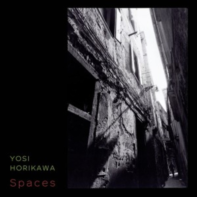 Yosi Horikawa – Spaces