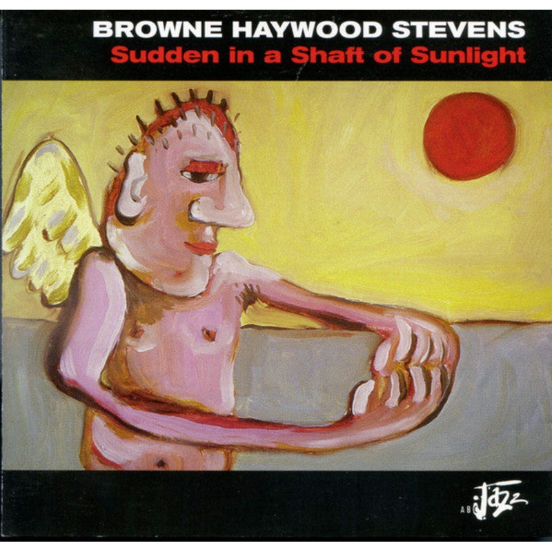Browne Haywood Stevens – Sudden In A Shaft Of Sunlight (CD, Album) (Very Good (VG))