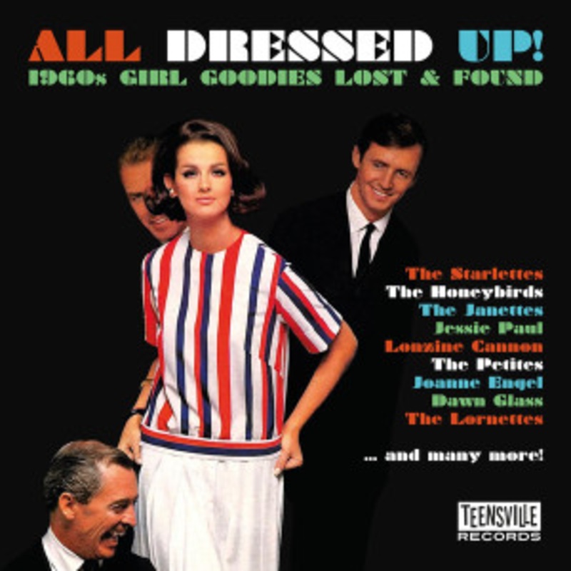 Various – All Dressed Up!: 1960s Girl Goodies Lost & Found