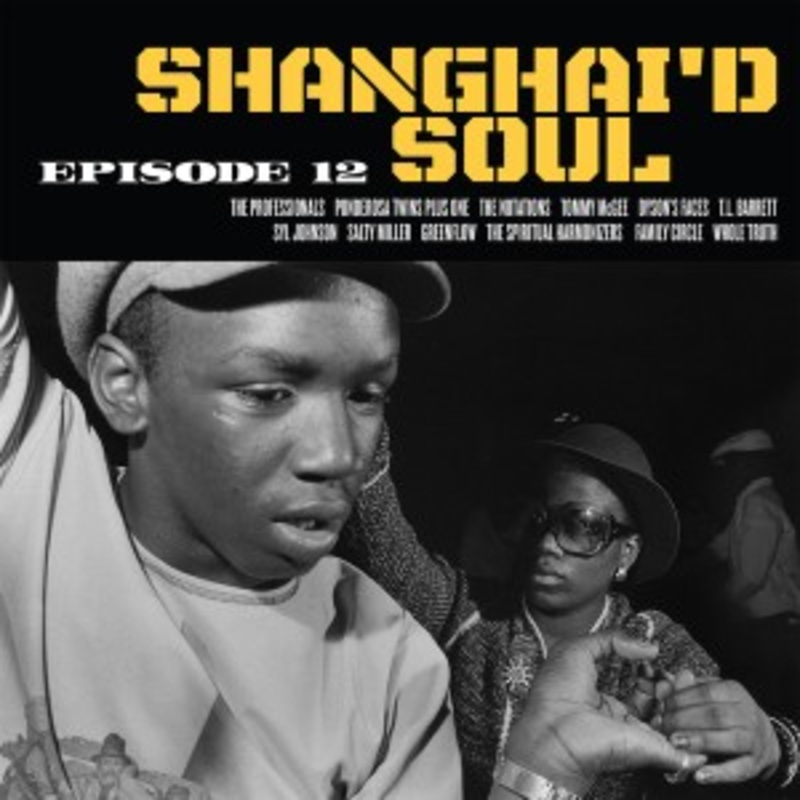 Various – Shanghai’d Soul: Episode 12