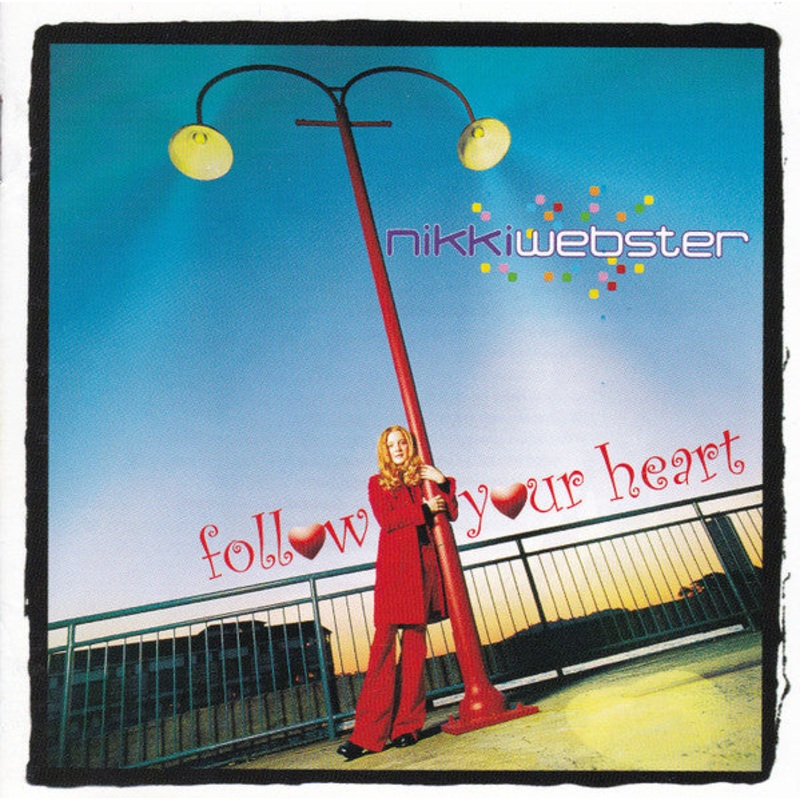 Nikki Webster – Follow Your Heart (CD, Album) (Good Plus (G+))