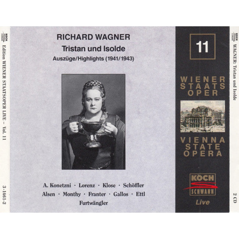 Richard Wagner, Anny Konetzni , Max Lorenz , Margarete Klose, Paul Schffler, Herbert Alsen, Georg Monthy , Willy Franter, Hermann Gallos, Karl Ettl, Wilhelm Furtwngler – Tristan Und Isolde, Auszge/Highlights (1941/1943) – Edition Wiener Staatsoper L
