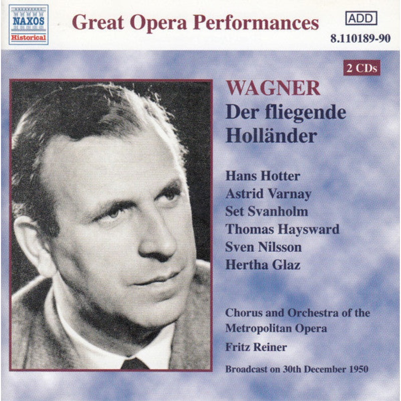 Richard Wagner, Hans Hotter, Astrid Varnay, Set Svanholm, Thomas Hayward, Sven Nilsson , Herta Glaz, Metropolitan Opera Chorus and The Metropolitan Opera House Orchestra, Fritz Reiner – Der Fliegende Hollnder, 30 December 1950 (2xCD, Album) (Mint (M))