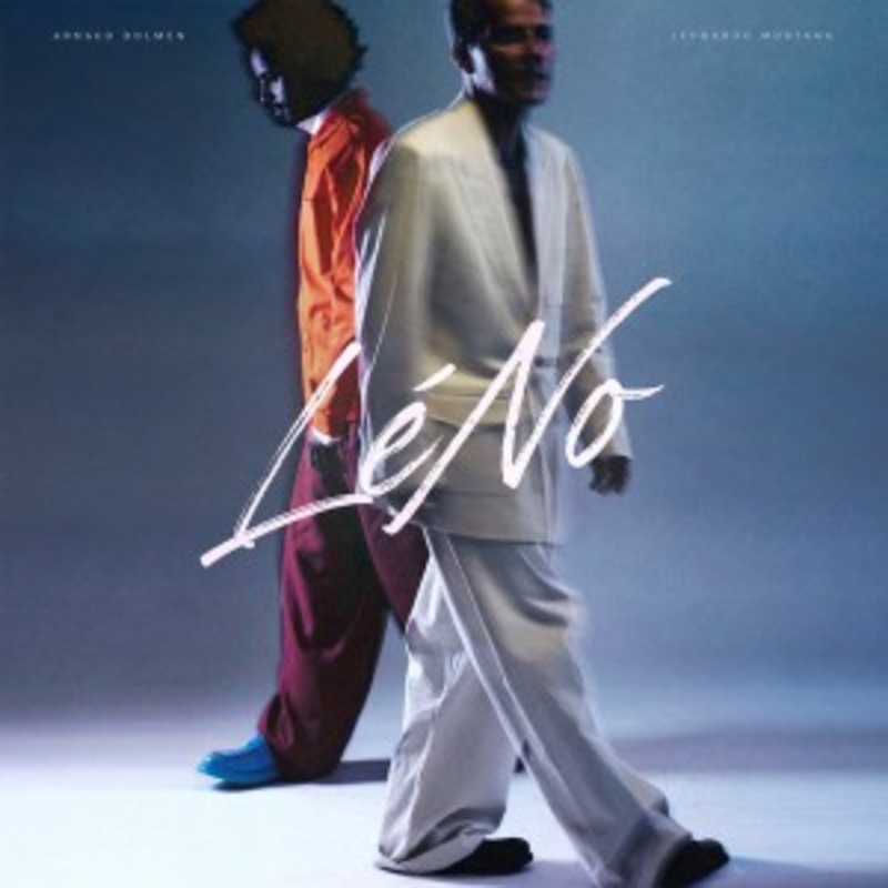 Arnaud Dolmen & Leonardo Montana – LeNo