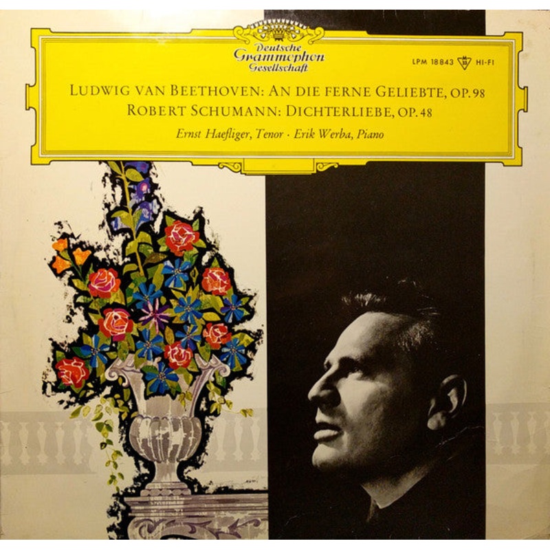 Ernst Haefliger, Erik Werba – Ludwig van Beethoven / Robert Schumann – An Die Ferne Geliebte, Op.98  / Dichterliebe, Op.48 (LP, Album, Mono) (Very Good Plus (VG+))