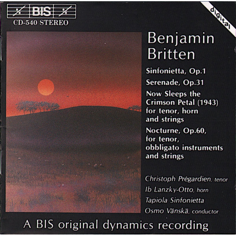 Benjamin Britten – Christoph Prgardien, Ib Lanzky-Otto, Tapiola Sinfonietta, Osmo Vnsk – Sinfonietta, Op.1  Serenade, Op.31  Now Sleeps The Crimson Petal  Nocturne, Op.60 (CD) (Very Good Plus (VG+))