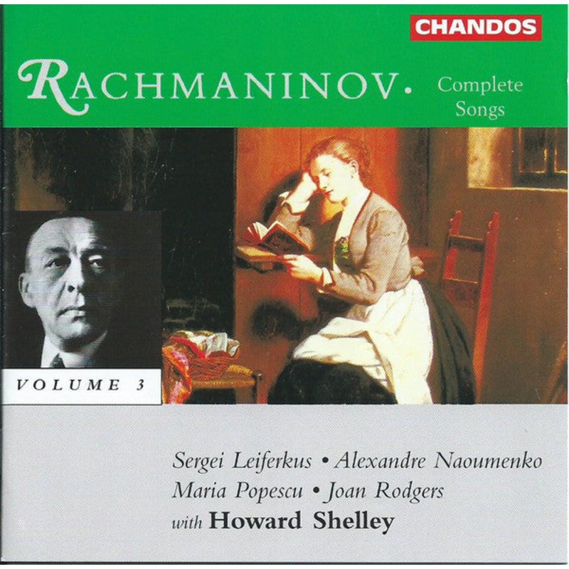Sergei Vasilyevich Rachmaninoff – Sergei Leiferkus  Alexandre Naoumenko  Maria Popescu  Joan Rodgers With Howard Shelley – Complete Songs – Volume 3 (CD, Album) (Mint (M))