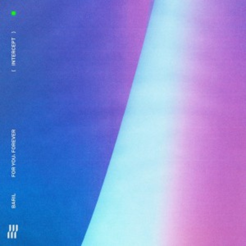 Baril – For You, Forever