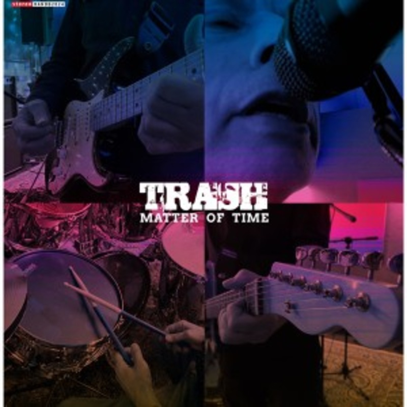 Trash – Matter Of Time