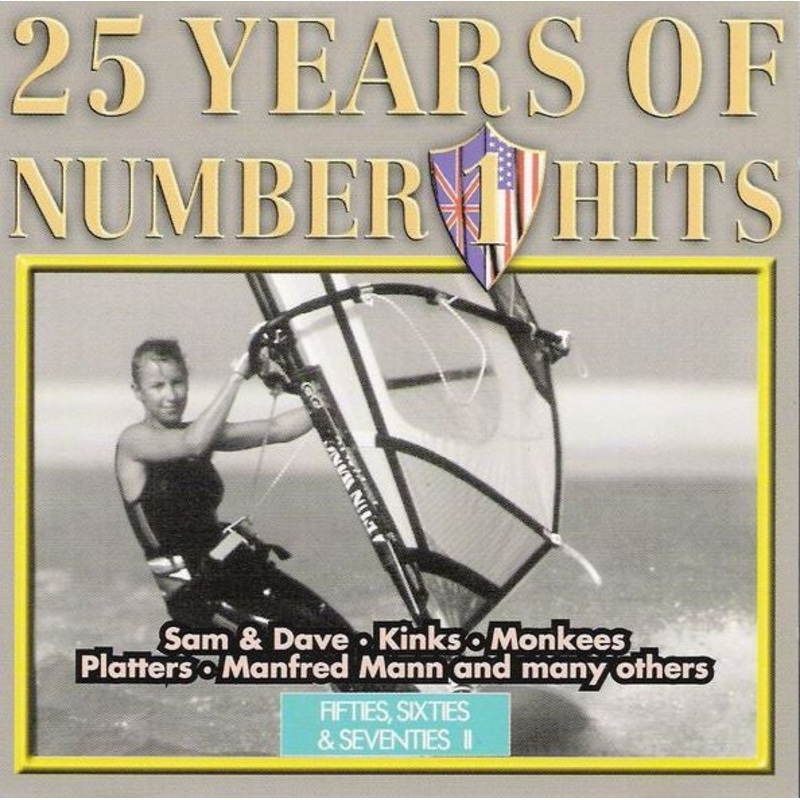 Various –  25 Years Of Number 1 Hits – Fifties, Sixties & Seventies II (CD, Comp) (Very Good Plus (VG+))