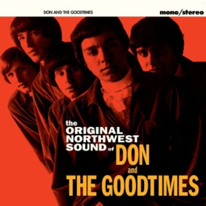 Don & The Goodtimes – The Original Northwest Sound of Don and the Goodtimes