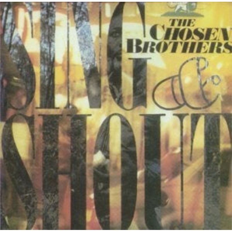 The Chosen Brothers – Sing & Shout (CD, Album, RE) (Very Good (VG))