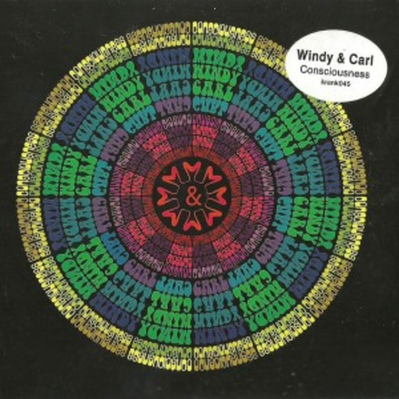 Windy & Carl – Consciousness