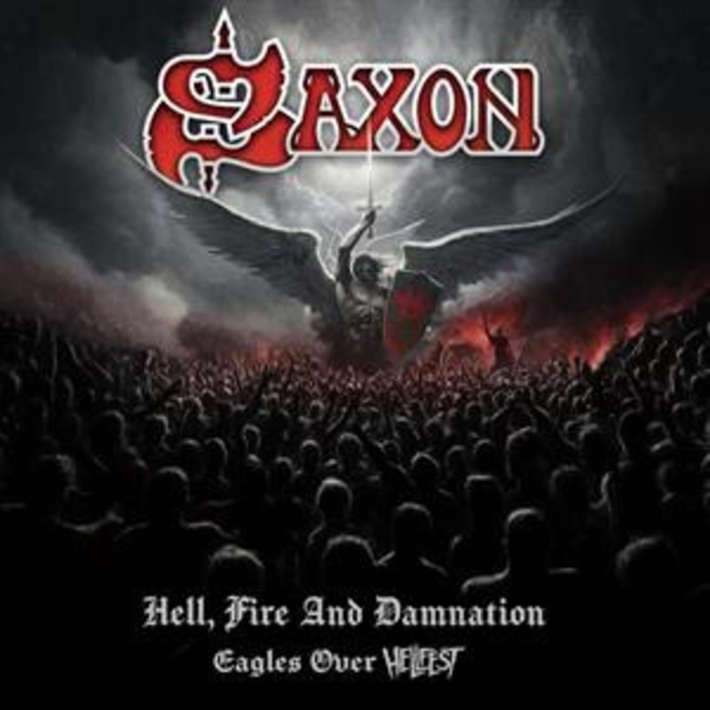 Saxon – Hell, Fire and Damnation / Eagles Over Hellfest