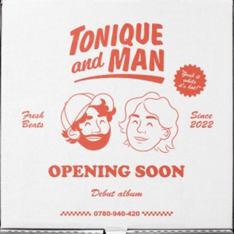 Tonique & Man – Opening Soon