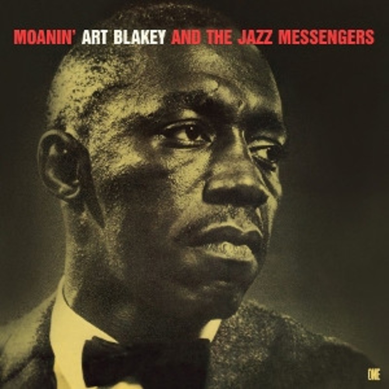 Art Blakey And The Jazz Messengers – Moanin’
