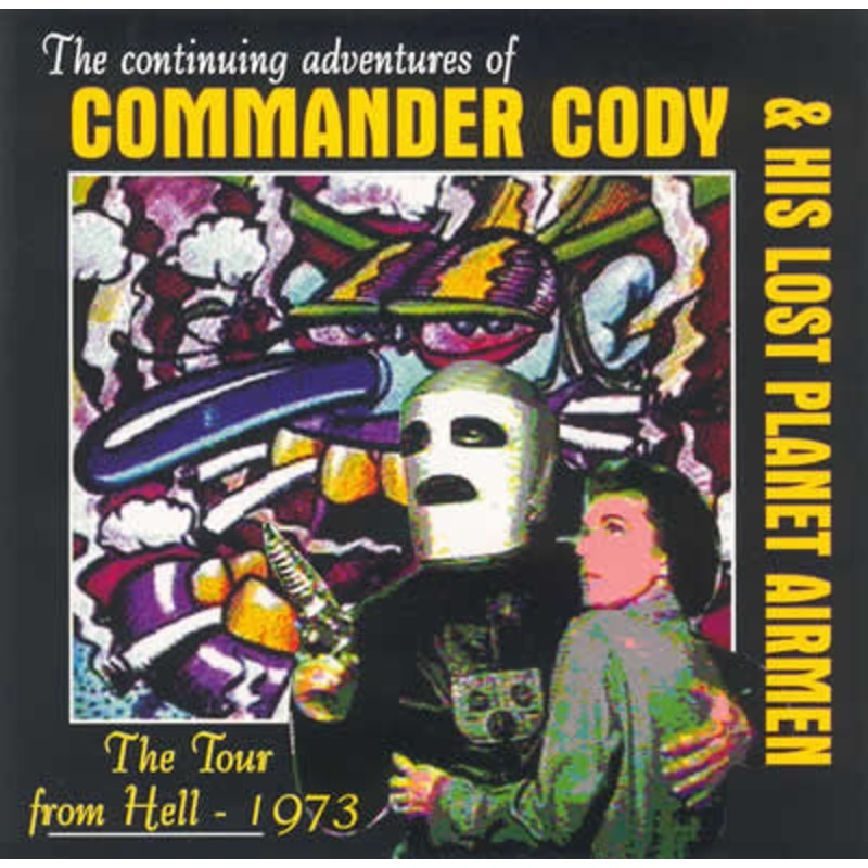 Commander Cody And His Lost Planet Airmen – The Tour From Hell – 1973 (CD, Album) (Very Good (VG))