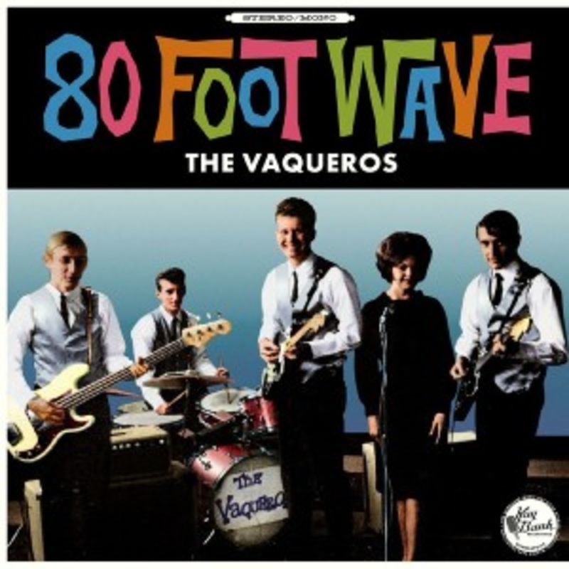 The Vaqueros – 80 Foot Wave (Turquoise Vinyl)