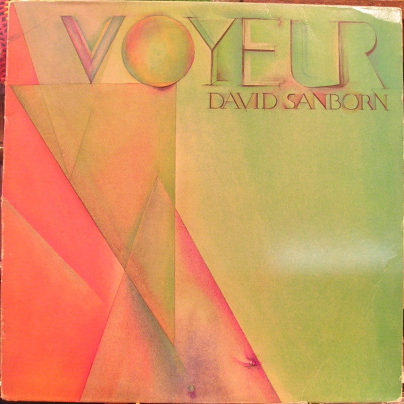 David Sanborn – Voyeur (LP, Album) (Very Good Plus (VG+))