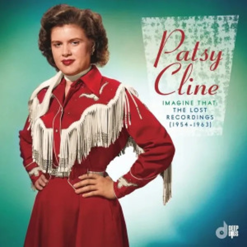 Patsy Cline – Imagine That: The Lost Recordings (1954-1963)