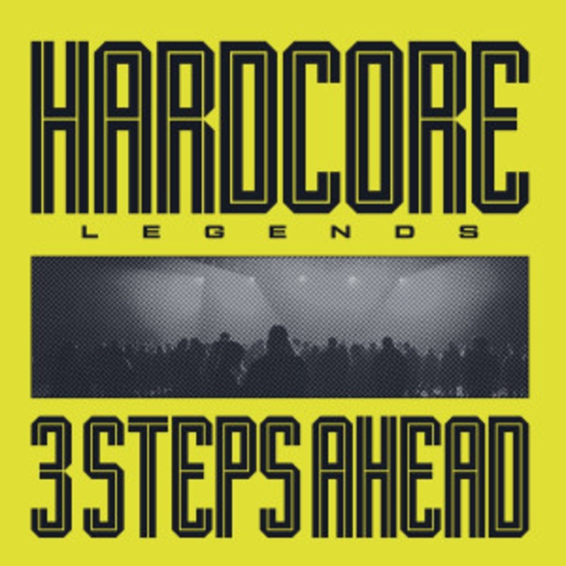 3 Steps Ahead – Hardcore Legends