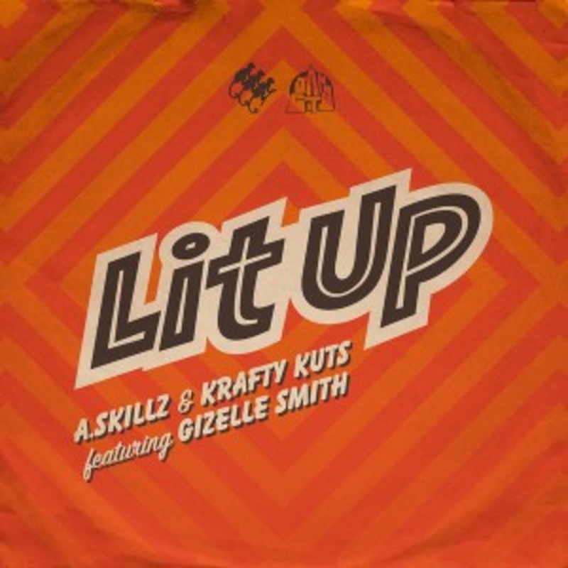 A-Skillz & Krafty Kuts – Lit Up